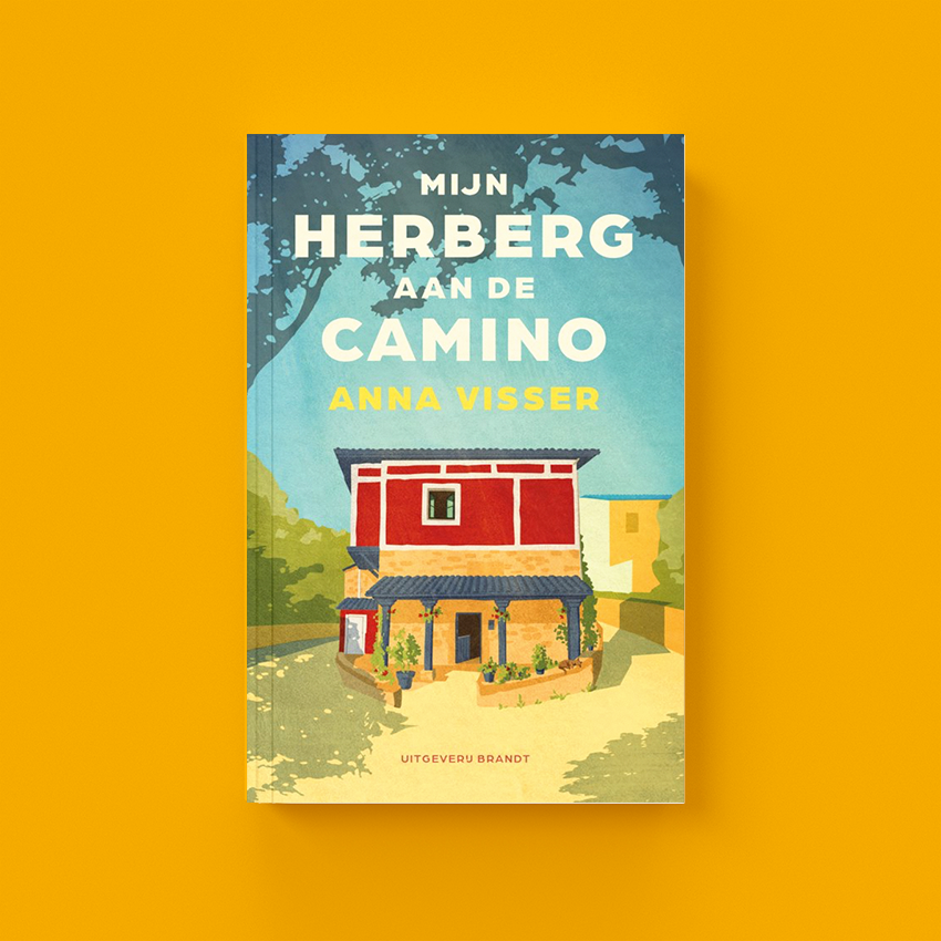 Mijn herberg aan de camino anna visser- Sigrid Zwerft